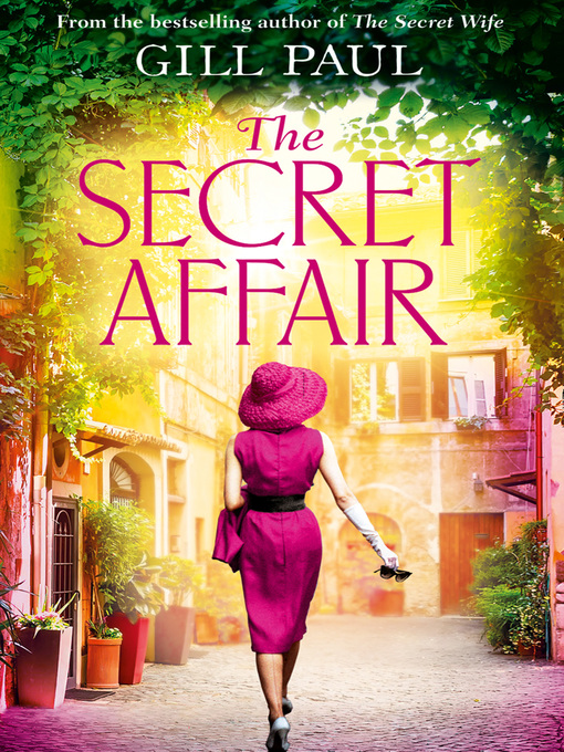 Title details for The Secret Affair by Gill Paul - Wait list